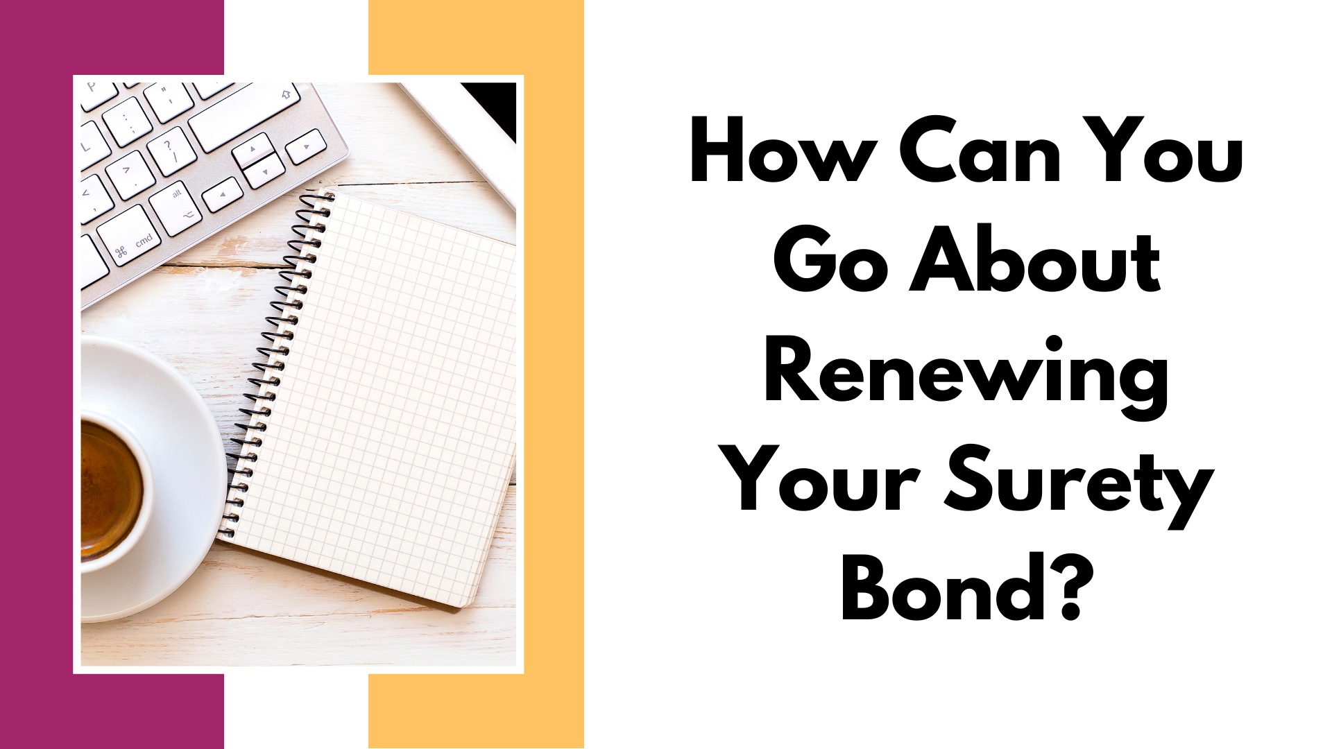 surety bond - What is a surety bond and what are its purposes - workspace